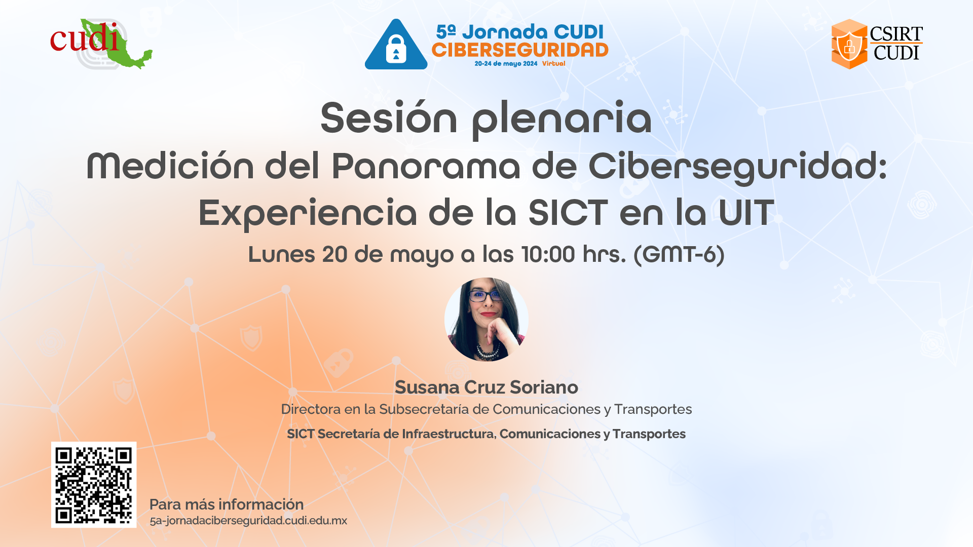 Sesión Plenaria Medición del Panorama de Ciberseguridad: Experiencia de la SICT en la UIT